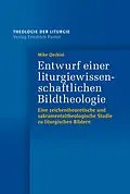 E-Book (pdf) Entwurf einer liturgiewissenschaftlichen Bildtheologie von Mike Qerkini