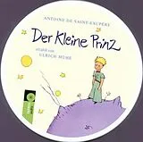 Audio CD (CD/SACD) Der kleine Prinz von Antoine de Saint-Exupéry