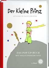 Fester Einband Der kleine Prinz. Das besondere Pop-Up-Buch von Antoine de Saint-Exupéry