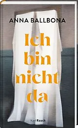 Fester Einband Ich bin nicht da von Anna Ballbona