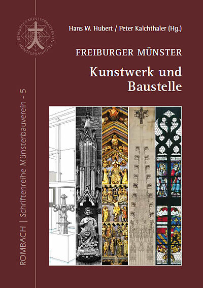 Freiburger Münster  Kunstwerk und Baustelle