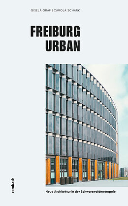 Kartonierter Einband Freiburg urban von Gisela Graf, Carola Schark