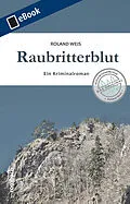 E-Book (epub) Raubritterblut von Roland Weis