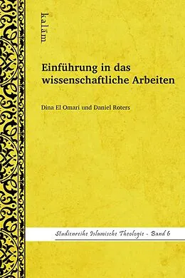 E-Book (pdf) Einführung in das wissenschaftliche Arbeiten von Dina El Omari, Daniel Roters