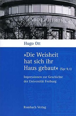 Kartonierter Einband &quot;Die Weisheit hat sich ihr Haus gebaut&quot; (Spr 9,1) von Hugo Ott