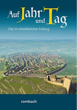 Kartonierter Einband Auf Jahr und Tag - Orte im mittelalterlichen Freiburg von 