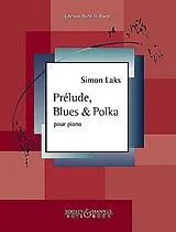 Szymon Laks Notenblätter Prélude, Blues und Polka