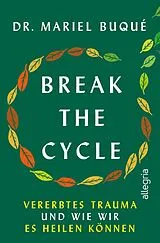 Kartonierter Einband Break the Cycle von Mariel Buqué