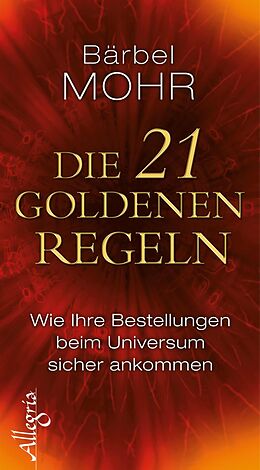 E-Book (epub) Die 21 goldenen Regeln von Bärbel Mohr