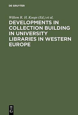 Livre Relié Developments in collection building in university libraries in Western Europe de 
