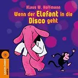 KLAUS W. HOFFMANN CD Wenn Der Elefant In Die Disco