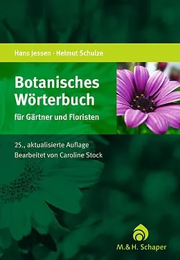 E-Book (pdf) Botanisches Wörterbuch für Gärtner und Floristen von Hans Jessen, Marlene Schulze