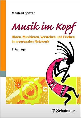 Kartonierter Einband (Kt) Spitzer, M: Musik im Kopf von Manfred Spitzer