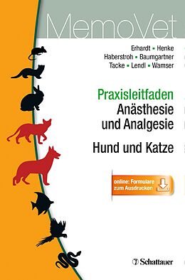 Kartonierter Einband Praxisleitfaden Anästhesie und Analgesie - Hund und Katze von Wolf Erhardt, Julia Henke, Jörg Haberstroh