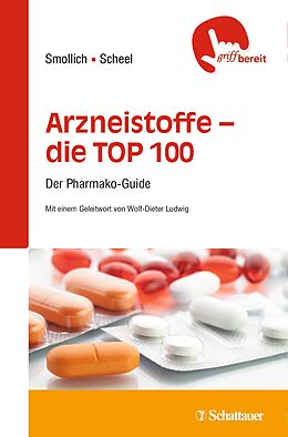Kartonierter Einband Arzneistoffe TOP 100 von Martin Smollich, Martin Scheel