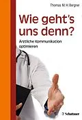 E-Book (pdf) Wie geht's uns denn? von Thomas Bergner
