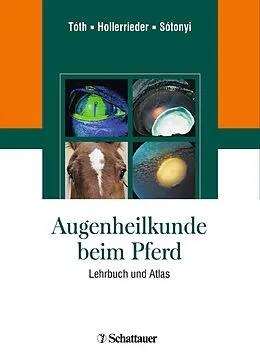 E-Book (pdf) Augenheilkunde beim Pferd von József Tóth, Josef Hollerrieder, Péter Sótonyi