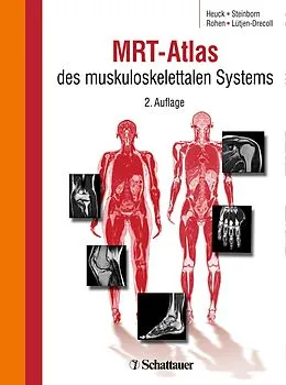 E-Book (pdf) MRT-Atlas des muskuloskelettalen Systems von Andreas Heuck, Marc Steinborn, Johannes W. Rohen