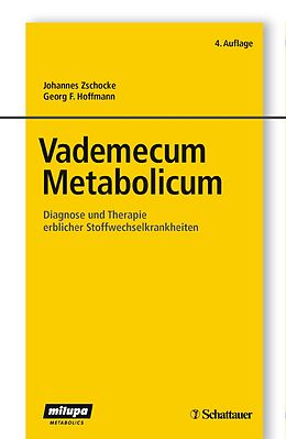 E-Book (pdf) Vademecum Metabolicum von Johannes Zschocke, Georg F. Hoffmann