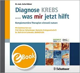 E-Book (pdf) Diagnose KREBS ... was mir jetzt hilft von Jutta Hübner