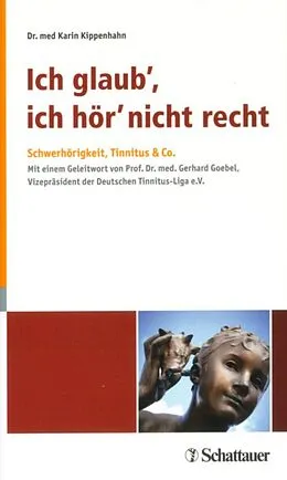 E-Book (pdf) Ich glaub', ich hör' nicht recht von Karin Kippenhahn-Schilling