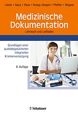 E-Book (pdf) Medizinische Dokumentation von Florian Leiner, Wilhelm Gaus, Reinhold Haux