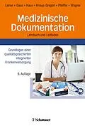 E-Book (pdf) Medizinische Dokumentation von Florian Leiner, Wilhelm Gaus, Reinhold Haux
