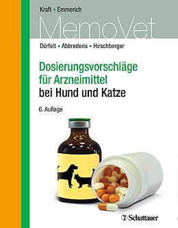 E-Book (pdf) Dosierungsvorschläge für Arzneimittel bei Hund und Katze von René Dörfelt, Nicole Abbrederis, Johannes Hirschberger