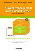 E-Book (pdf) IT-Projektmanagement im Gesundheitswesen von Elske Ammenwerth, Reinhold Haux, Petra Knaup-Gregori