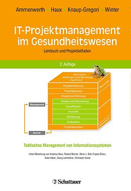 E-Book (pdf) IT-Projektmanagement im Gesundheitswesen von Elske Ammenwerth, Reinhold Haux, Petra Knaup-Gregori