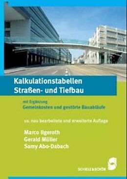Fester Einband Kalkulationstabellen Straßen- und Tiefbau von Marco Ilgeroth, Gerald Müller, Samy Abo-Dabach
