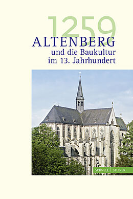 Fester Einband 1259. Altenberg und die Baukultur im 13. Jahrhundert von 