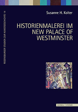 Fester Einband Historienmalerei im New Palace of Westminster von Susanne H. Kolter