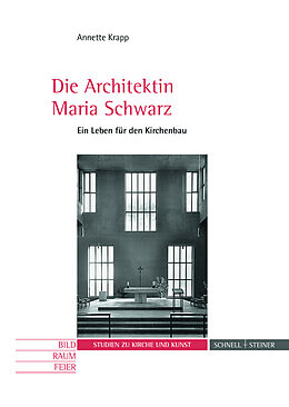 Kartonierter Einband Die Architektin Maria Schwarz von Annette Krapp