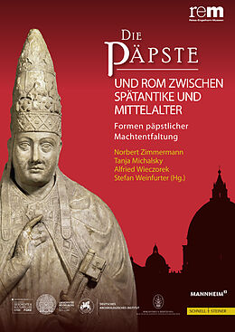 Fester Einband Die Päpste und Rom zwischen Spätantike und Mittelalter von 