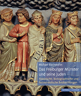 Fester Einband Das Freiburger Münster und seine Juden von Michael Bachmann