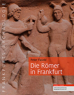 Fester Einband Die Römer in Frankfurt von Peter Fasold