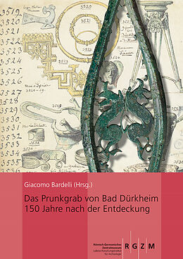 Fester Einband Das Prunkgrab von Bad Dürkheim 150 Jahre nach der Entdeckung von 