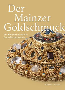 Fester Einband Der Mainzer Goldschmuck von Theo Jülich