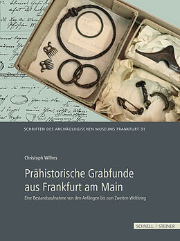 Fester Einband Prähistorische Grabfunde aus Frankfurt am Main von Christoph Willms