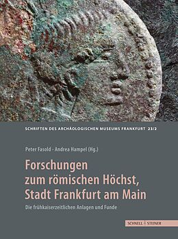 Fester Einband Forschungen zum römischen Höchst, Stadt Frankfurt am Main von Peter Fasold