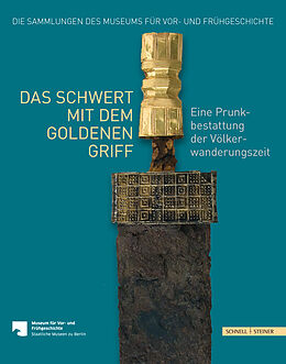 Kartonierter Einband Das Schwert mit dem goldenen Griff von Andreas Rau, Marion Bertram, Dieter Quast