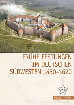 Kartonierter Einband Frühe Festungen im deutschen Südwesten 14501620 von 