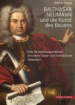 E-Book (pdf) Balthasar Neumann und die Kunst des Bauens von Manuel Mayer