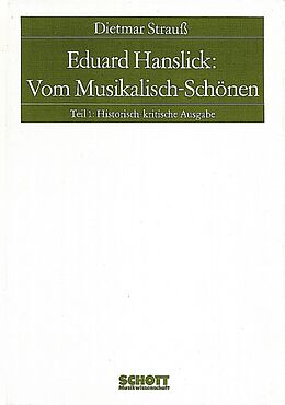 Fester Einband Eduard Hanslick: Vom Musikalisch-Schönen von Dietmar Strauß
