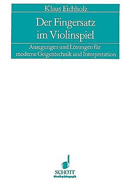 Fester Einband Der Fingersatz im Violinspiel von Klaus Eichholz