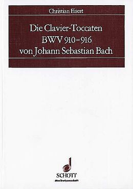 Fester Einband Die Clavier-Toccaten BWV 910-916 von Johann Sebastian Bach von Christian Eisert