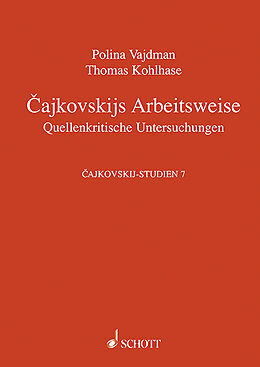 Fester Einband Cajkowskijs Arbeitsweise von Thomas Kohlhase, Polina E. Vajdman