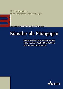 Kartonierter Einband Künstler als Pädagogen von Frauke Grimmer, Wolfgang Lessing