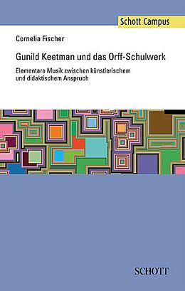 Kartonierter Einband Gunild Keetman und das Orff-Schulwerk von Cornelia Fischer